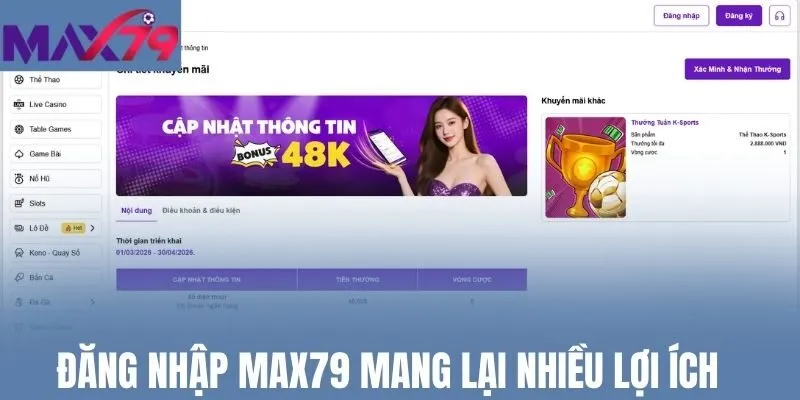 Đăng nhập Max79 mang lại nhiều lợi ích